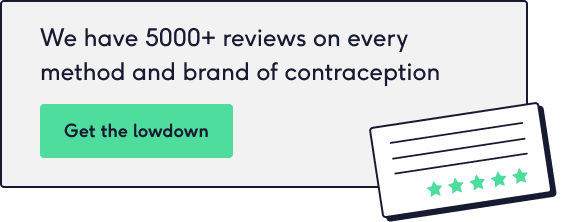 5000+ reviews on every brand of contraception - read our reviews