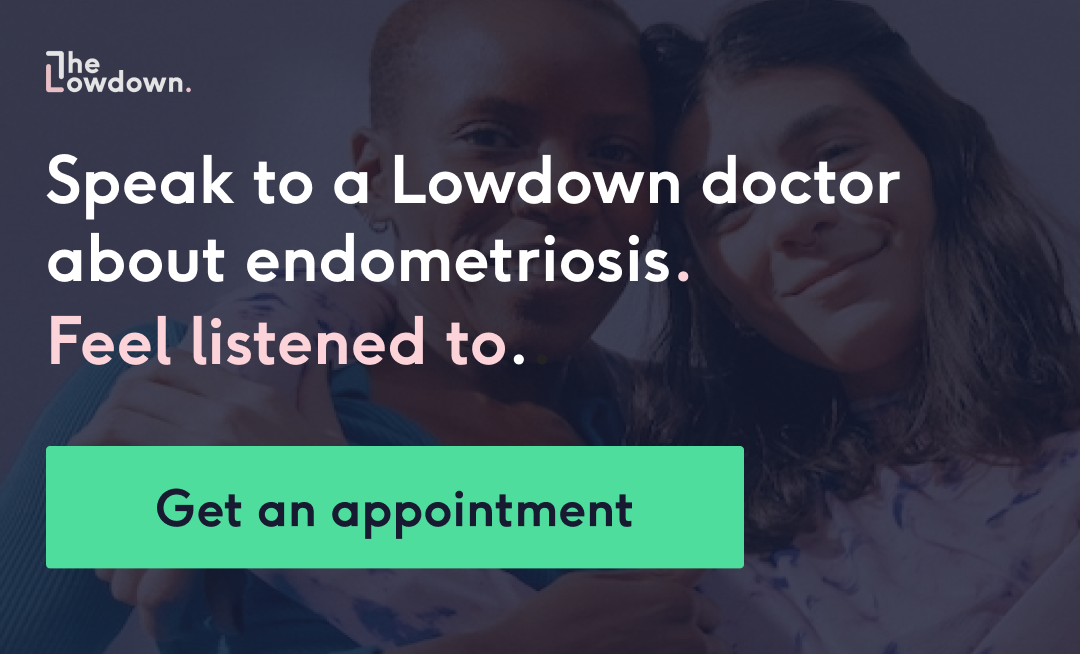 book a doctors appointment to talk about endometriosis